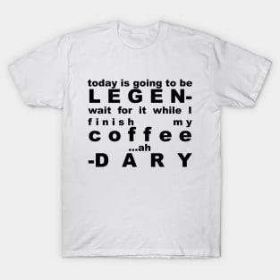 HIMYM (Legen-WaitForIt-Dary) T-Shirt